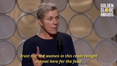 frances mcdormand trust me the women inn this room tonight are not here for the free food GIF by Golden Globes