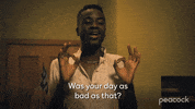 Bad Day Drama GIF by PeacockTV
