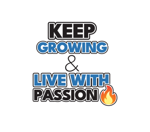 Passion Keep Growing Sticker by studentlifeacademy