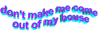come don't make me Sticker by AnimatedText