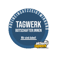 aktiontagwerk aktion-tagwerk tagwerk botschafterinnen Sticker