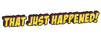 thatjusthappenedsketchcomedy comedy wtf huh sketch comedy Sticker