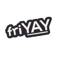 Its Friday Day Sticker