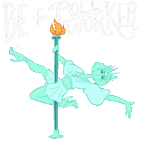 Digital art gif. The Statue of Liberty does a pole dance on a pole topped with a dancing flame against a transparent background. Text, “Be a poll worker.”