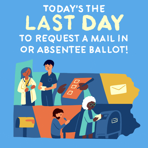 Illustrated gif. Graphic of Pennsylvania with scenes of a doctor and nurse holding ballots, a hand checking a ballot, an envelope with energetic action marks, a mailbox flag going up, an artist-type punching a ballot, a senior citizen putting an envelope in a post office drobox. Text, "Today's the last day to request a mail-in or absentee ballot!"