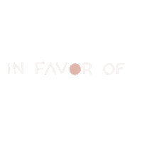 Ingoodfavor Sticker by infavorof
