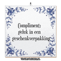 Humor Compliment Sticker by Tegelspreuken.nl