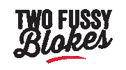 TwoFussyBlokes  Sticker