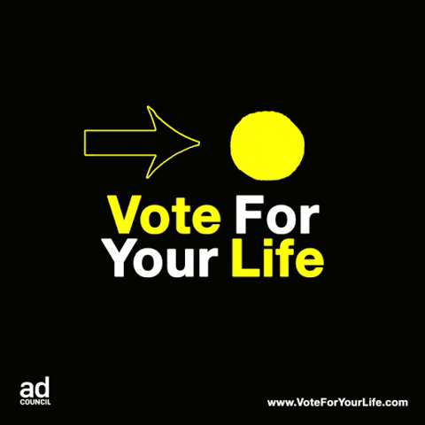 Voting Ad Council GIF by Vote For Your Life