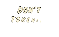 Dont Tokenize Me Sticker by Dahveed