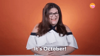 It's October