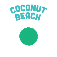 coconut water vacation Sticker by Coconut Beach
