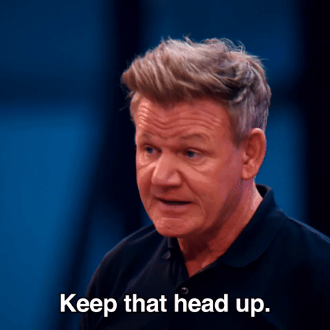 Keep That Head Up