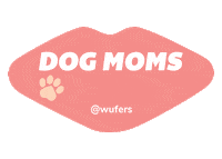 wufers mothersday dogmom wufers dogmomlife Sticker