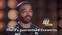 There's Guaranteed Fireworks