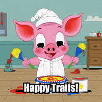 Happy Trails Party GIF by The Pigasso