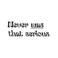Serious Neverwas Sticker