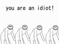 Idiot GIF