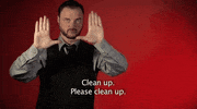 please clean up sign language GIF by Sign with Robert