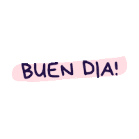 Buen Dia Saludo Sticker by Jarana Objetos Creativos
