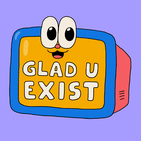 Illustrated gif. Colorful, boxy TV set with a blinking smiley face reads, 'Glad u exist."