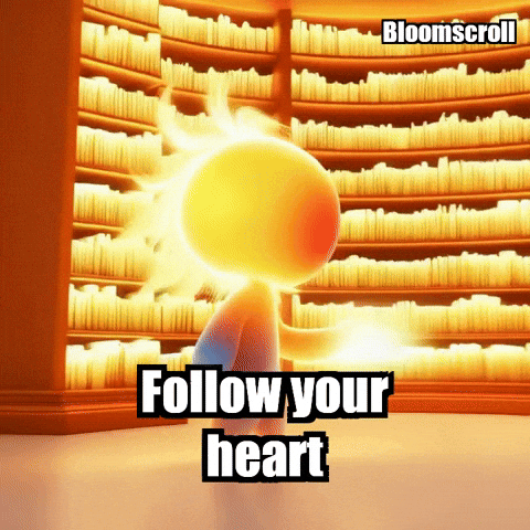Follow Your Heart Wisdom GIF by Bloomscroll