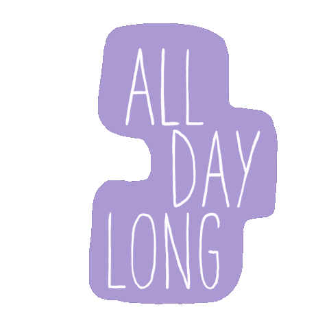 All Day Long Text Sticker