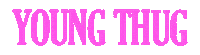 Sticker by Young Thug