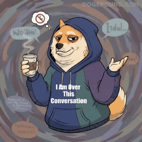 Tired Over It GIF by Doge Pound