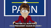 sarah palin run GIF by South Park 
