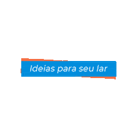 Ideia Para Seu Lar Sticker by VemPraCasa