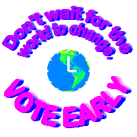 Vote Early Climate Change Sticker by INTO ACTION