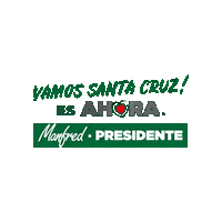 Es Ahora Santa Cruz Sticker by Alcaldía de Cochabamba