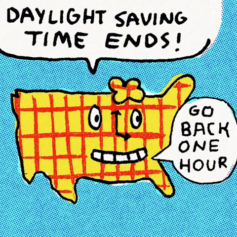 Daylight Saving Time Ends!