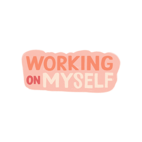 Working On Me Love Myself Sticker by Happy Sappy Mail