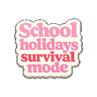 School Holiday Survival Mode Sticker by NZ Collab