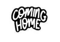Coming Home Sticker