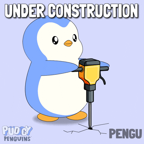 Please Stand By Under Construction GIF by Pudgy Penguins
