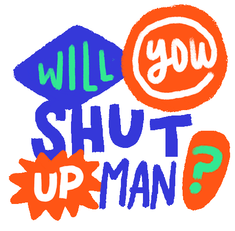 Text Shut Up Sticker by eugeniaclara