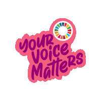Your Voice Matters Sticker by Global Goals