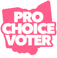 Pro Choice Vote Sticker by Ohio Democrats
