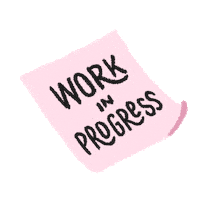 working work in progress Sticker by All Boats Rise