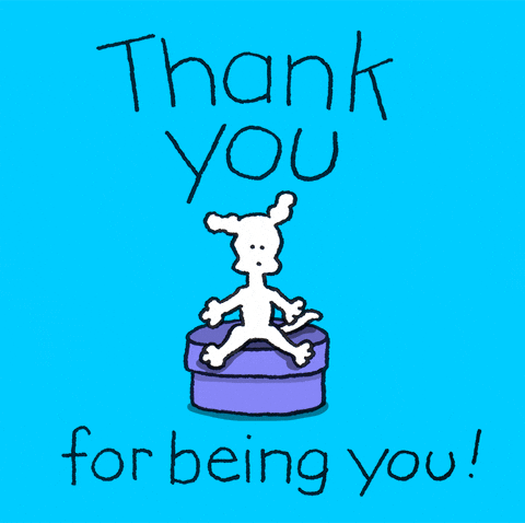 Cartoon gif. Chippy the Dog claps its front paws as it sits on top of a blue cylinder. Text, "Thank you for being you!"