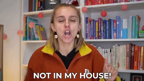 My House Do Not Want GIF by HannahWitton