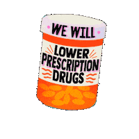Digital art gif. Orange and white prescription bottle rocks back and forth over a transparent background. The bottle reads, “We will lower prescription drugs.”