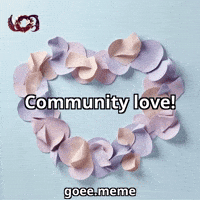 Community Love GIF by Goeememe