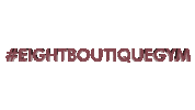 Yourgif Sticker by Eight Boutique Gym