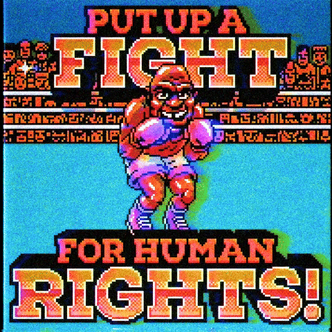 Put Up A Fight For Human Rights!