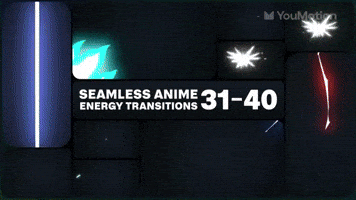Seamless Energy Anime Transitions 31 40 | Video |You Motion
