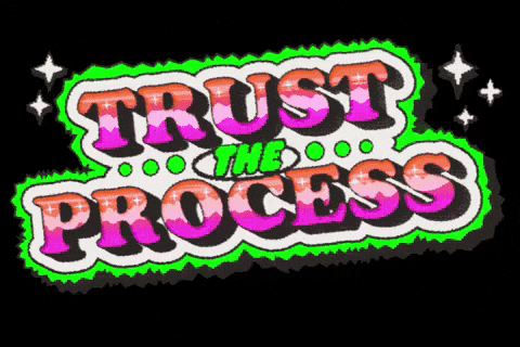 Trust The Process Adobe Live GIF